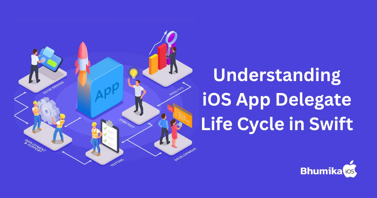 iOS Application Life Cycle: Understanding App Delegate Life Cycle in Swift