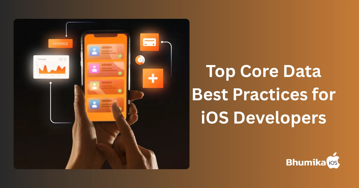 Top Core Data Best Practices for iOS Developers